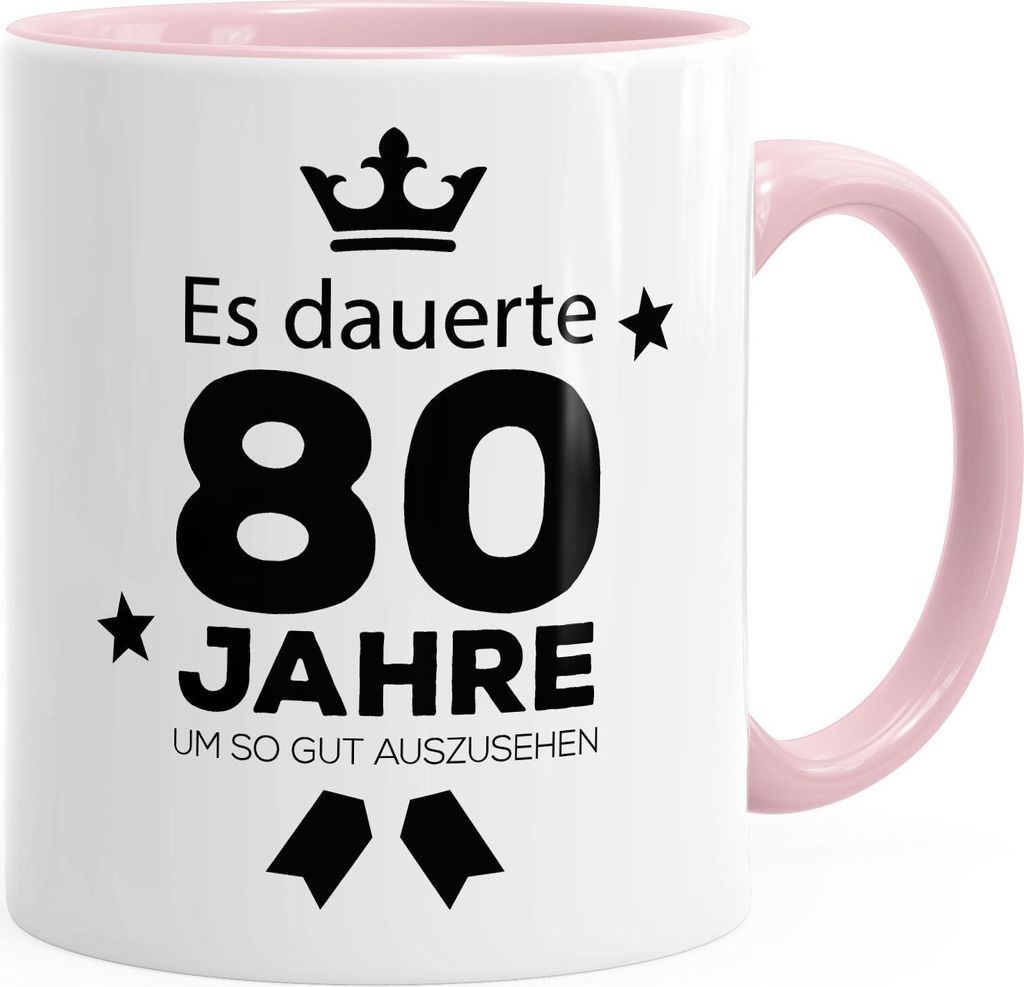 Geschenk-Tasse Geburtstag Volljährig Es dauerte Jahre um so gut auszusehen 18 20 25 30 40 50 60 70 75 80 Jahre Kaffeetasse Teetasse MoonWorks 80...