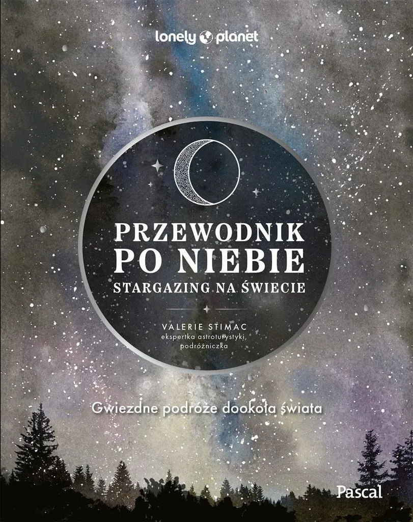 Przewodnik Po Niebie : Guide d'astronomie Stargazing complet illustré