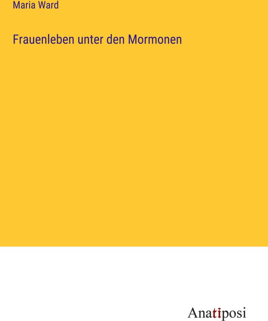 Frauenleben unter den Mormonen