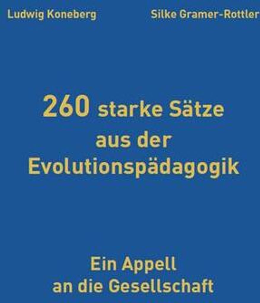 260 starke Sätze aus der Evolutionspädagogik