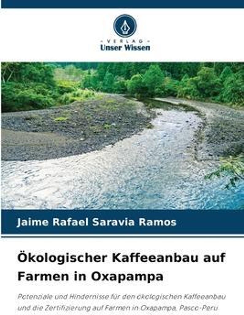 Ökologischer Kaffeeanbau auf Farmen in Oxapampa