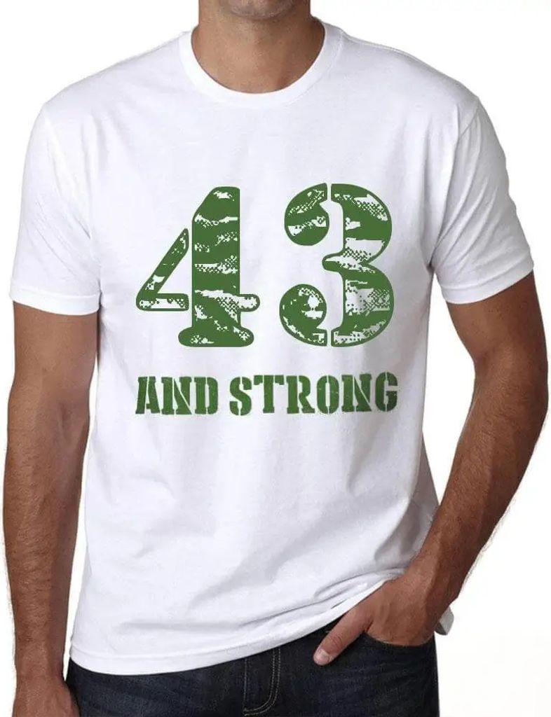 Herren Grafik T-Shirt 43 und stark – 43 And Strong – Geschenk 43. Geburtstag Jahrestag 43 Jahre Jubiläum 43 Jährige Mann Jahrgang 1981 Kurzar...