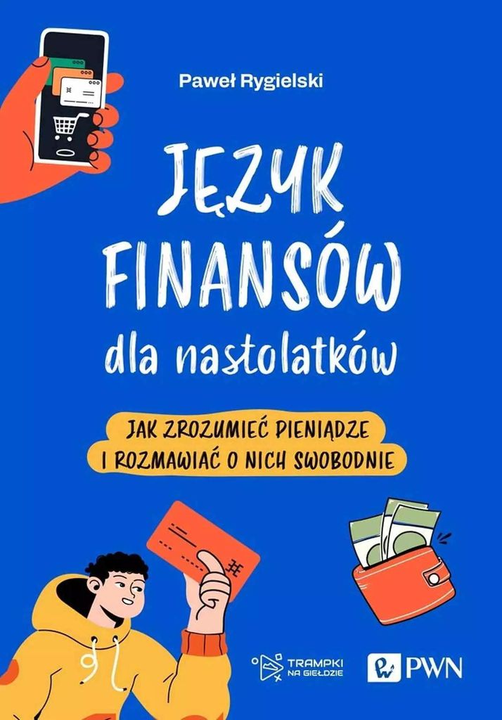 Język finansów dla nastolatków - Paweł Rygielski (Buch auf Polnisch)