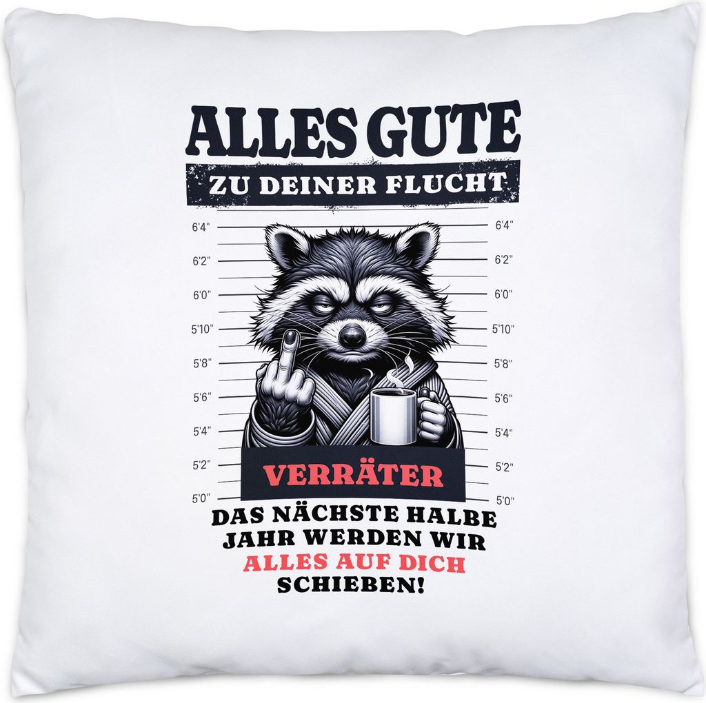 Alles Gute zu deiner Flucht Kissen Verräter Abschied Geschenkidee Humor Kollegen Büro