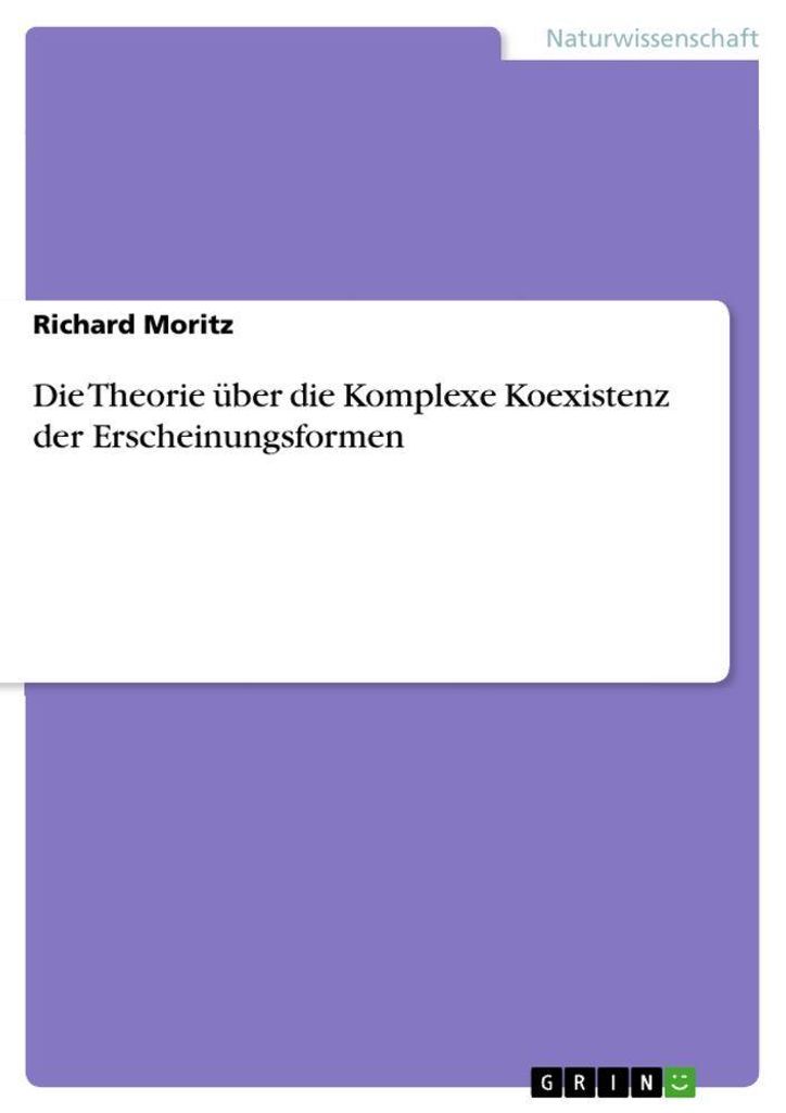 Die Theorie über die Komplexe Koexistenz der Erscheinungsformen