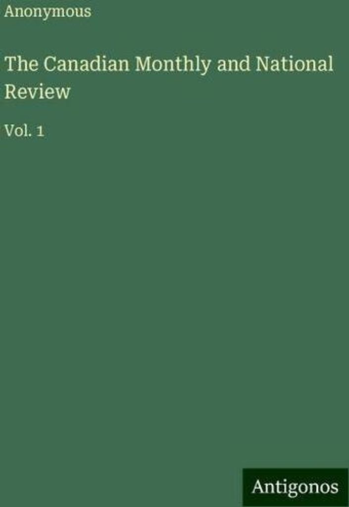 The Canadian Monthly and National Review
