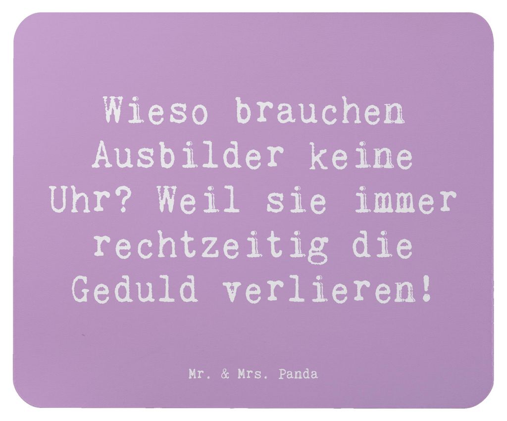 Mr. & Mrs. Panda Mousepad Spruch Ausbilder Geduld - Lavendeltraum - Geschenk, Beruf, Mouse Pad, Berufsliebe, Berufspassion, Mauspad, Deutsch, Unter...