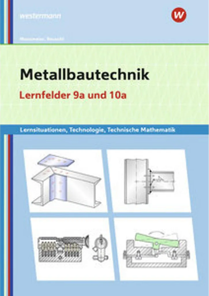 Metallbautechnik Guide Technique de Métallurgie et Calculs Appliqués