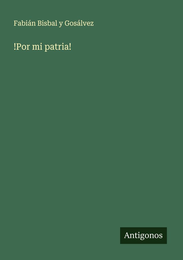 por mi patria!