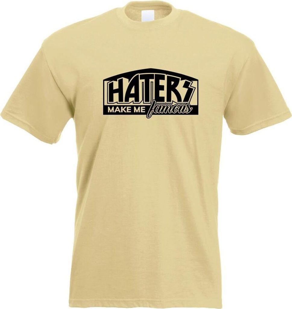 Kiwistar - T-Shirt - Khaki - Haters Make me Famous Herren Funshirt Bedruckt Design Sprüche Spruch Motive - mit Motiv Bedruckt - Funshirt Design - ...