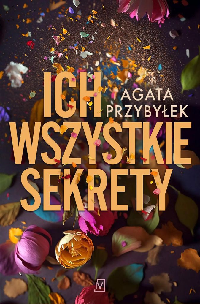 Powieść obyczajowa Agata Przybyłek: Ich wszystkie sekrety