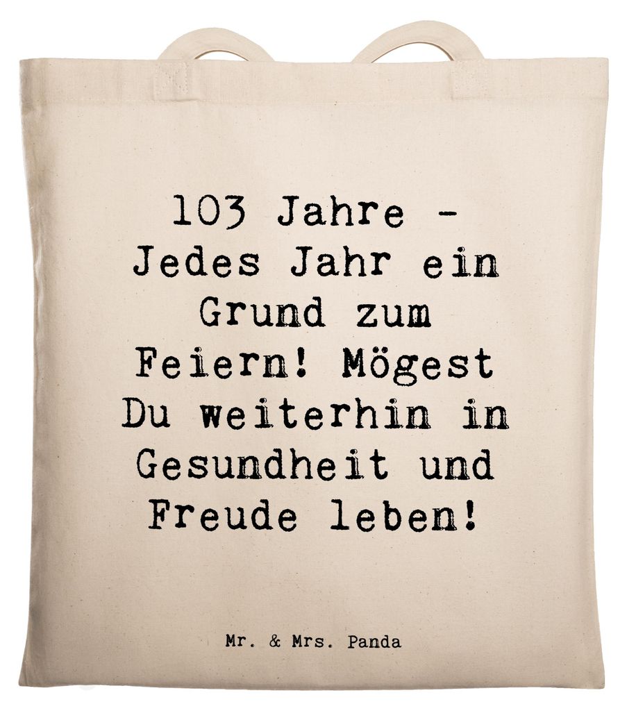 Mr. & Mrs. Panda Stoffbeutel Spruch 103. Geburtstag - Transparent - Geschenk, herzliche Botschaft, Weisheit, Tote Bag, liebevolle Geschenke, Lebens...