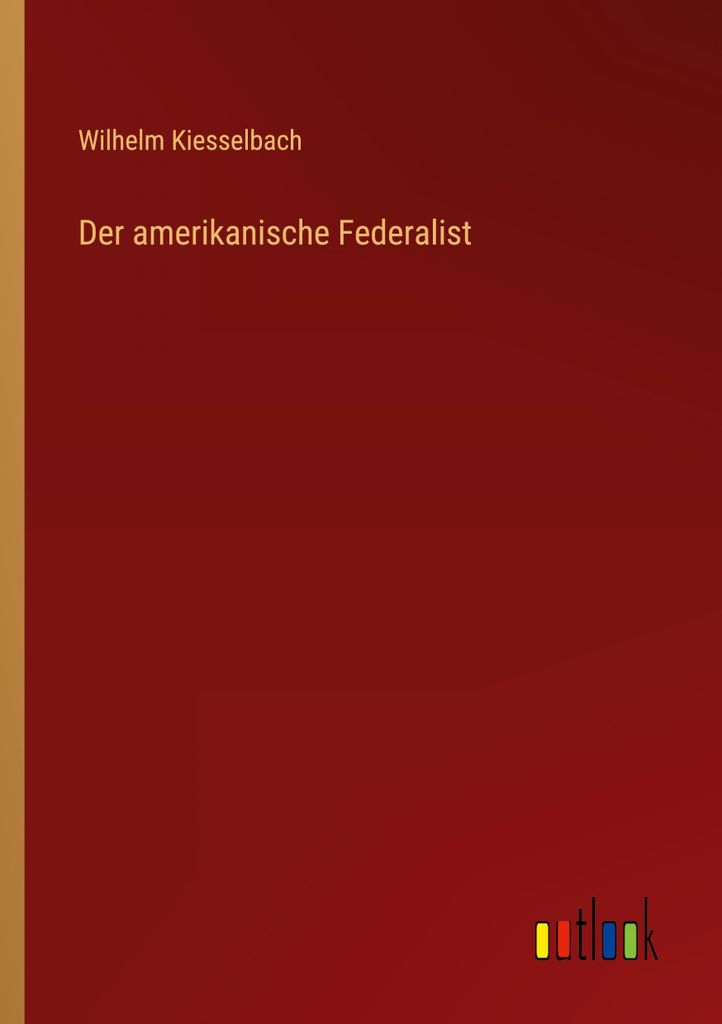 Der amerikanische Federalist