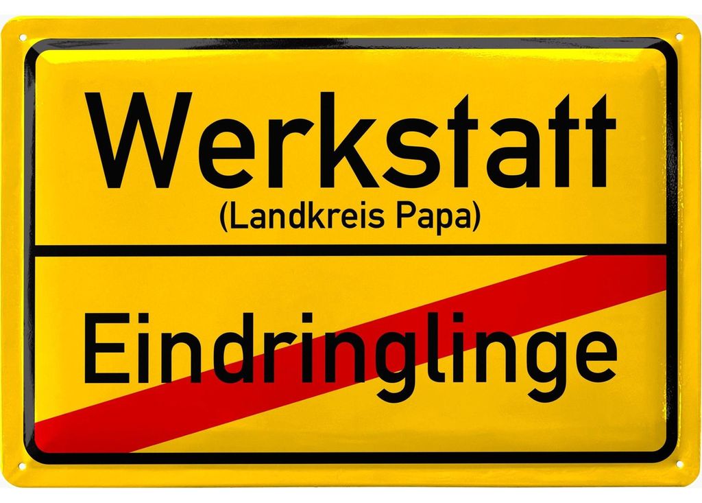 Blechschild Werkstatt Eindringlinge, Papas Werkstatt Produktbild 
