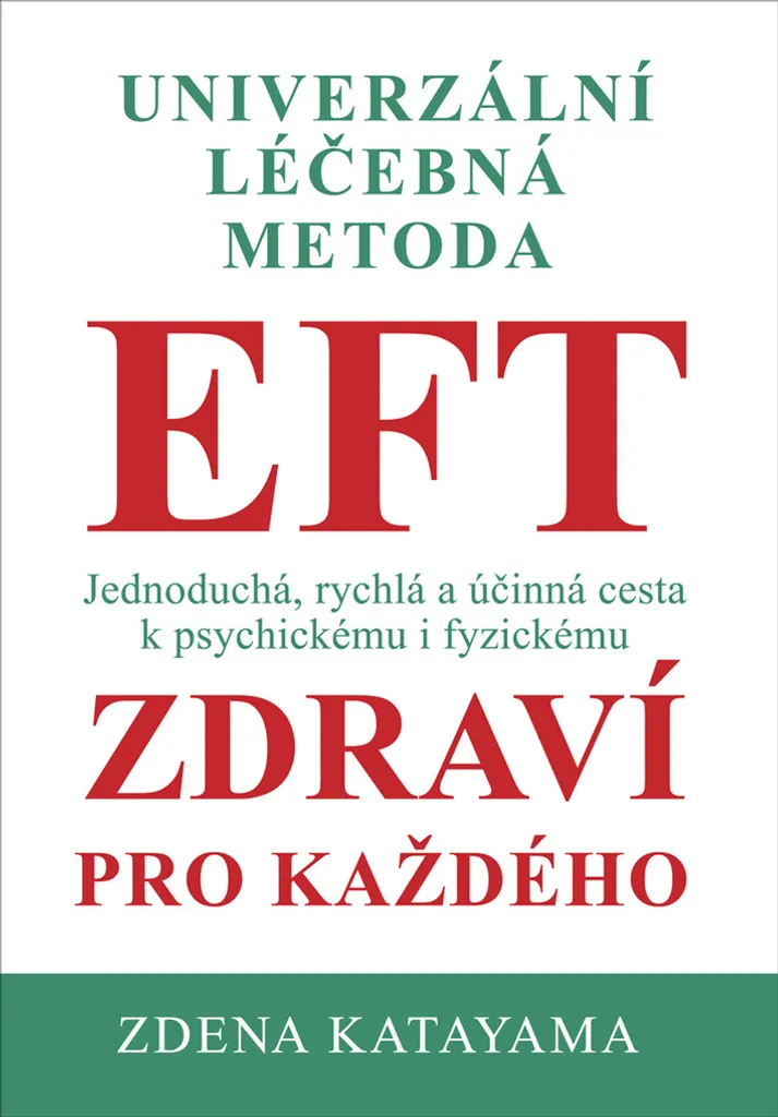 Livre EFT Méthode de Guérison Universelle par Zdena Katayama Santé