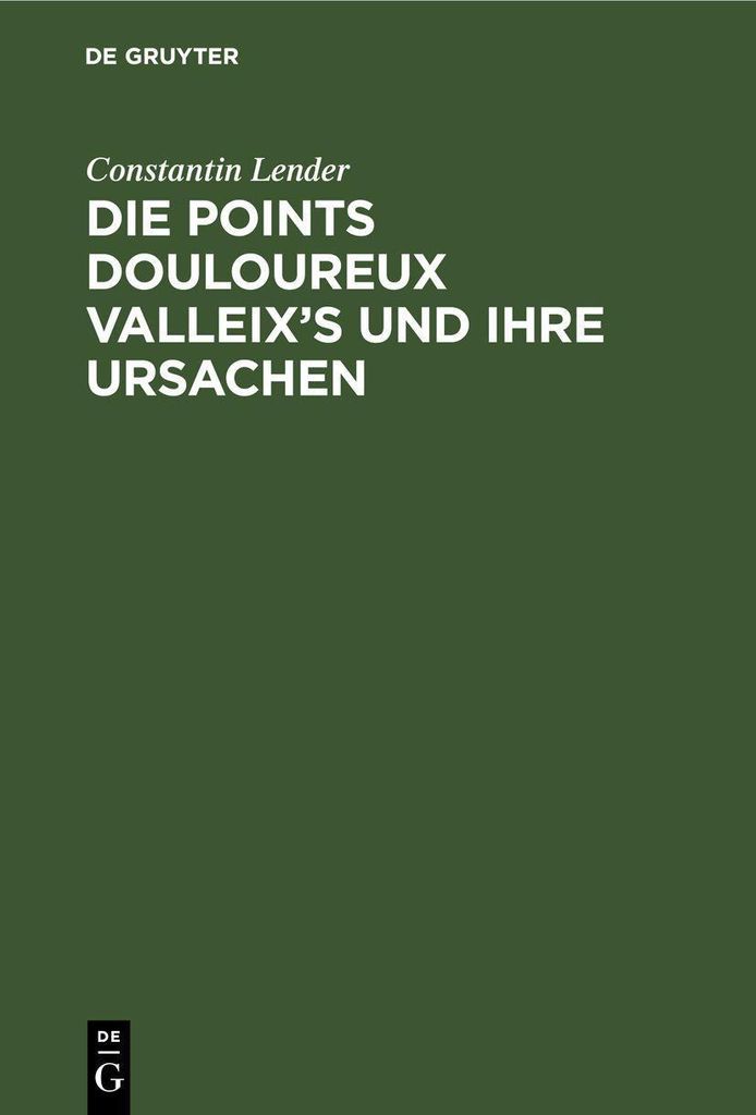 Die Points Douloureux Valleix's und ihre Ursachen