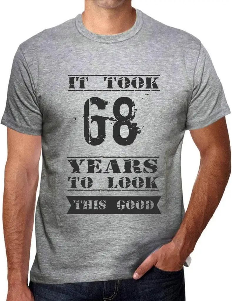 Herren Grafik T-Shirt Es hat 68 Jahre gedauert um so gut auszusehen – It Took 68 Years To Look This Good – Geschenk 68. Geburtstag Jahrestag 68...