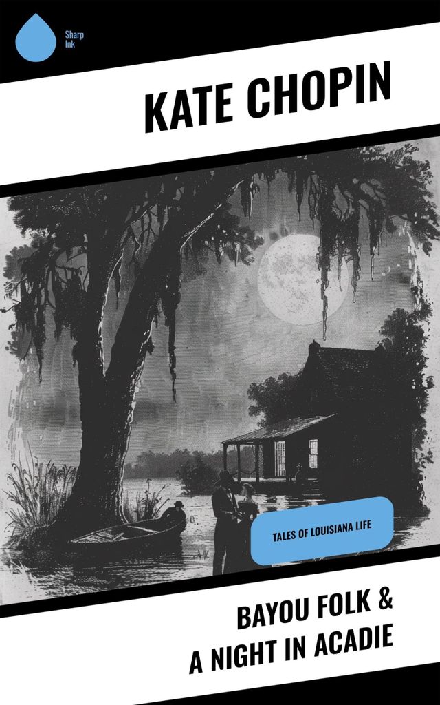 Bayou Folk & A Night in Acadie