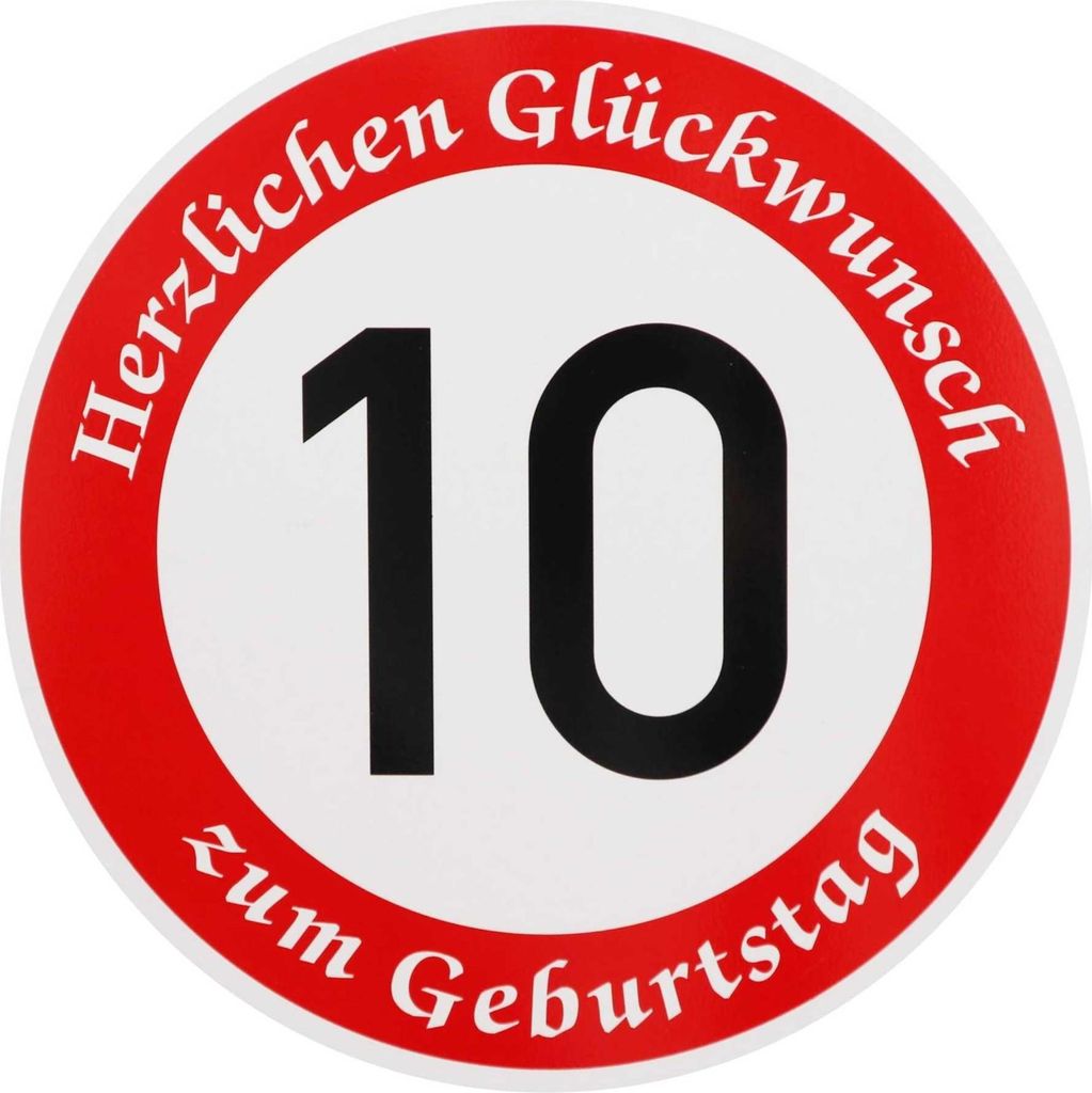 ORIGINAL VERKEHRSSCHILD 10 MIT GEBURTSTAGSTEXT als Sonderschriftzug Geburtstagsgeschenk Verkehrszeichen Schild Geburtstagsschild Straßenschild Ges...