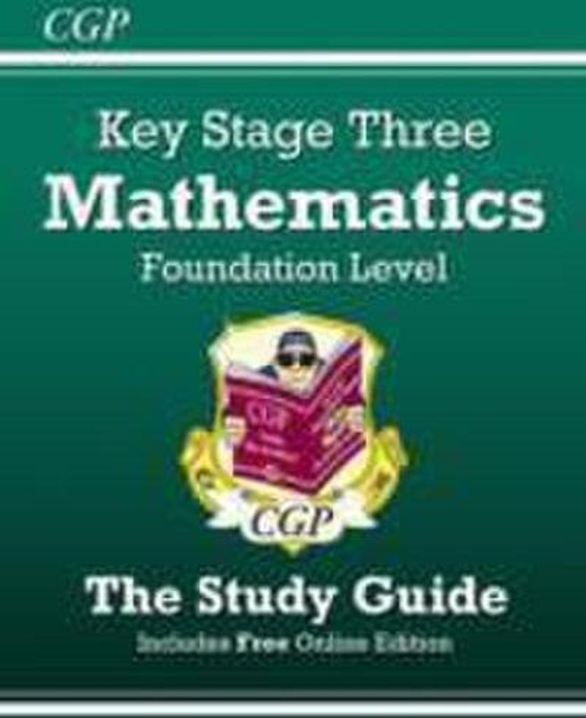 KS3 Maths Revision Guide - Foundation (includes Online Edition, Videos & Quizzes): for Years 7, 8 and 9