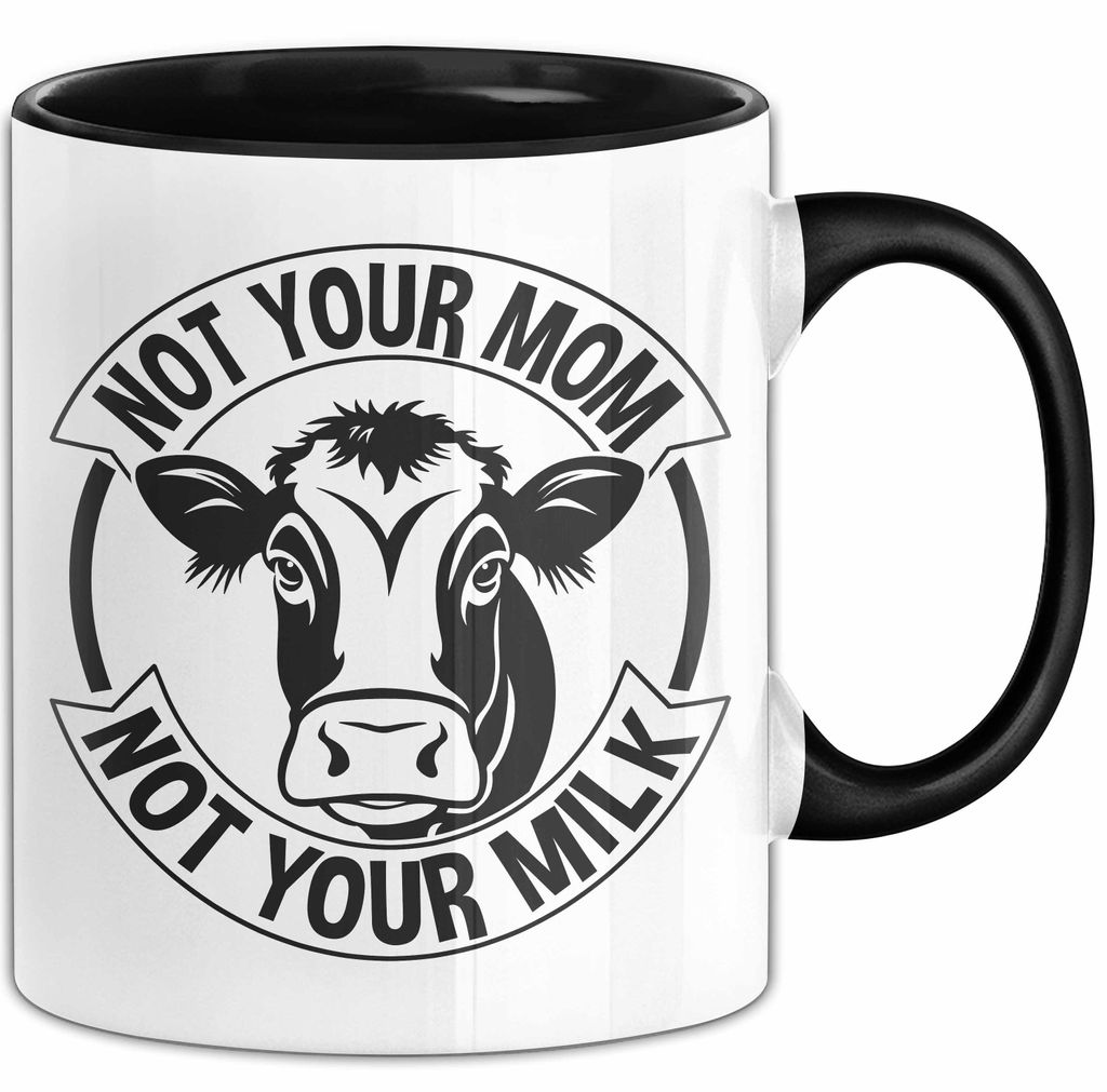 Veganer Tasse Geschen Not Your Mother Not Your Milk Geschenkidee Becher Vegetarier (Schwarz)