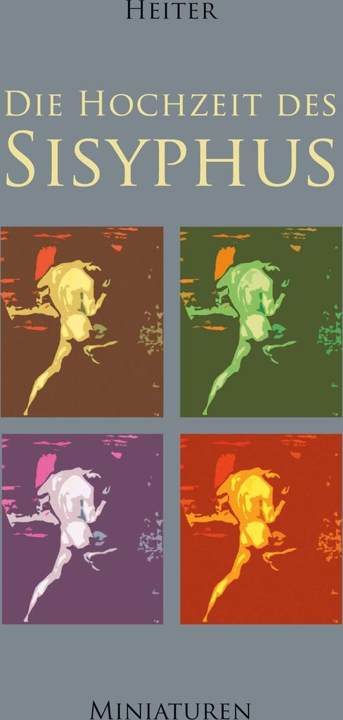 Die Hochzeit des Sisyphus