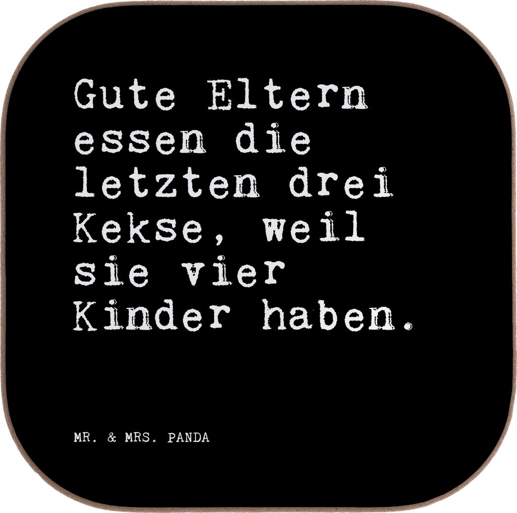 Mr. & Mrs. Panda Untersetzer für Gläser Gute Eltern essen die... - Schwarz - Geschenk, Design, Spruch, Holzuntersetzer, Sprüche, Coaster, lustig...