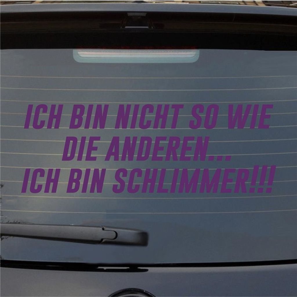 Heckscheibenaufkleber Ich bin nicht so wie die anderen... Ich bin schlimmer 55x19 cm Lila Auto Aufkleber Sticker