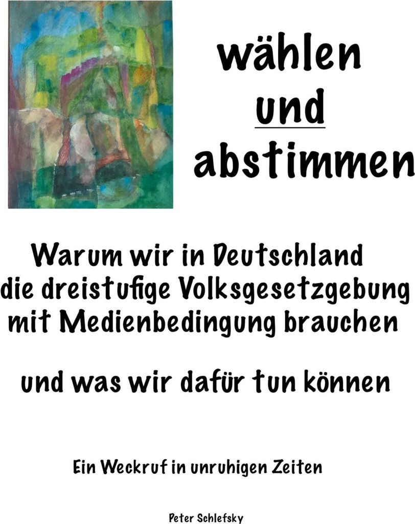 Wählen und abstimmen | Peter Schlefsky