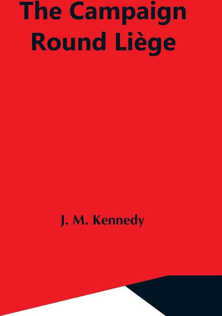 The Campaign Round Liège