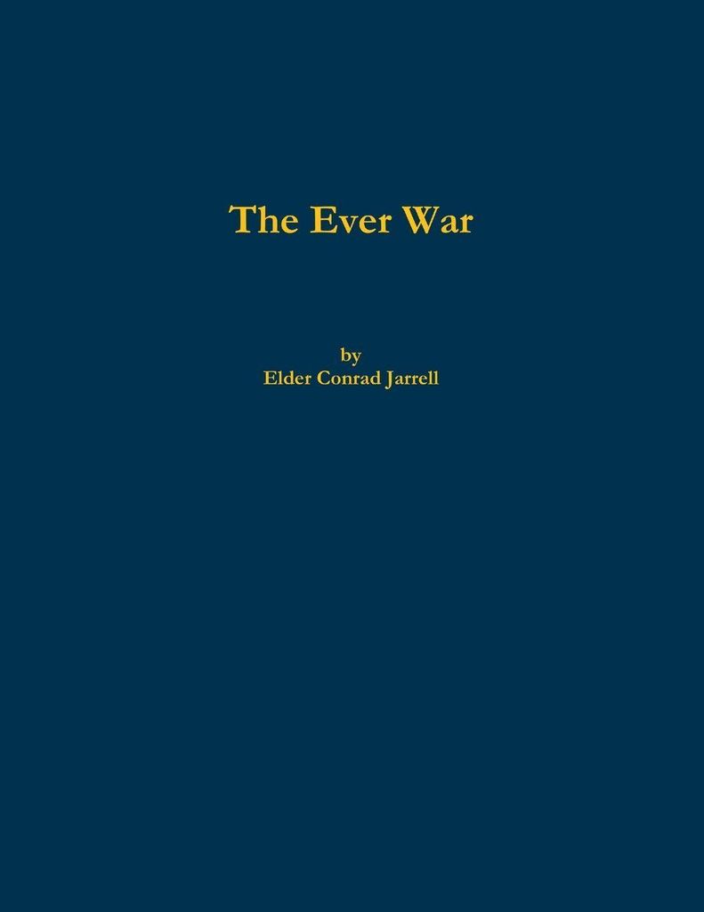 The Ever War