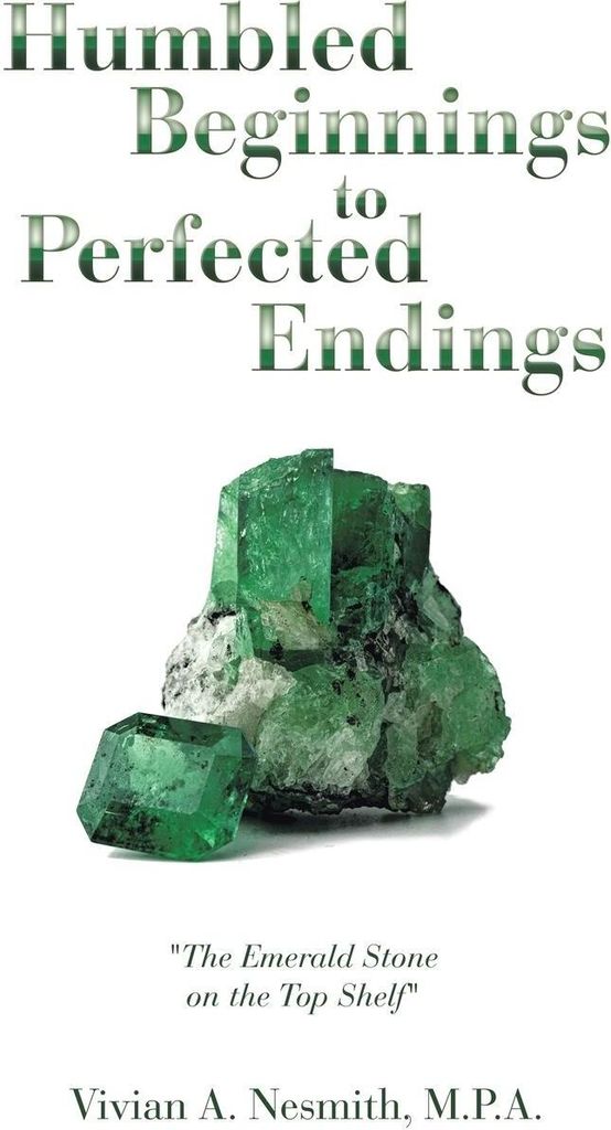 Humbled Beginnings to Perfected Endings