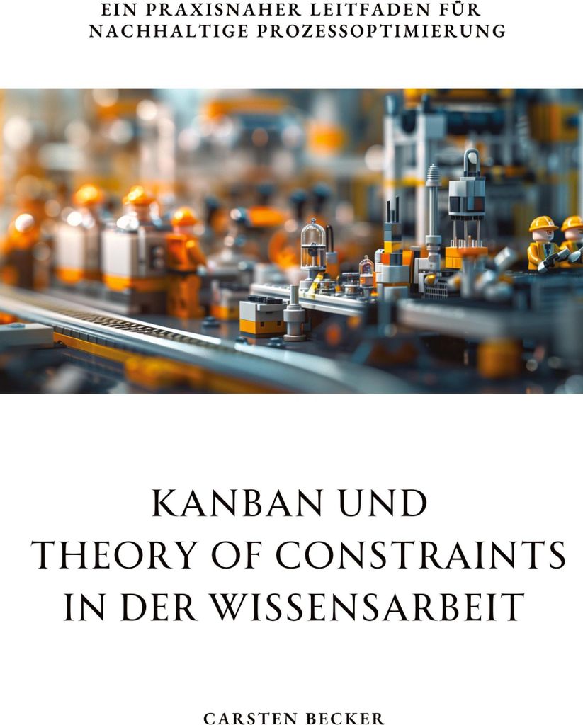 Kanban und Theory of Constraints in der Wissensarbeit