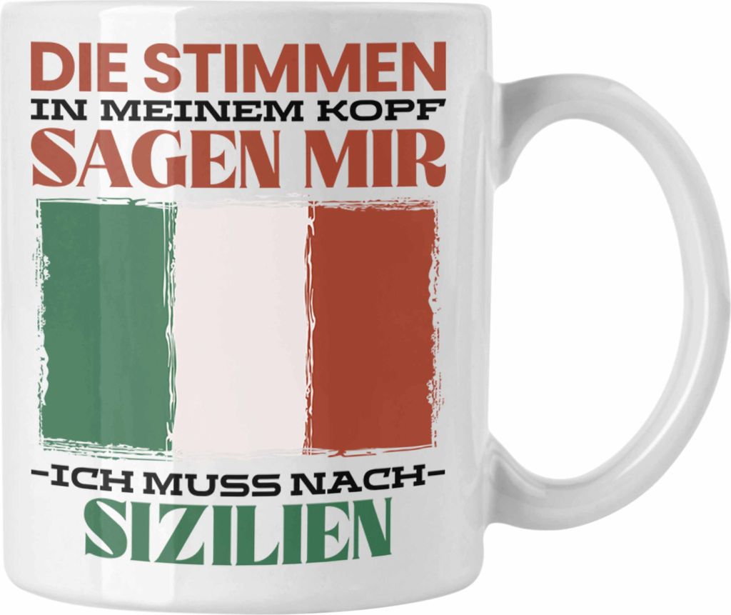 Trendation - Sizilien Tasse Urlaub Heimat Geschenk Spruch Italiener Geschenkidee (Weiß)