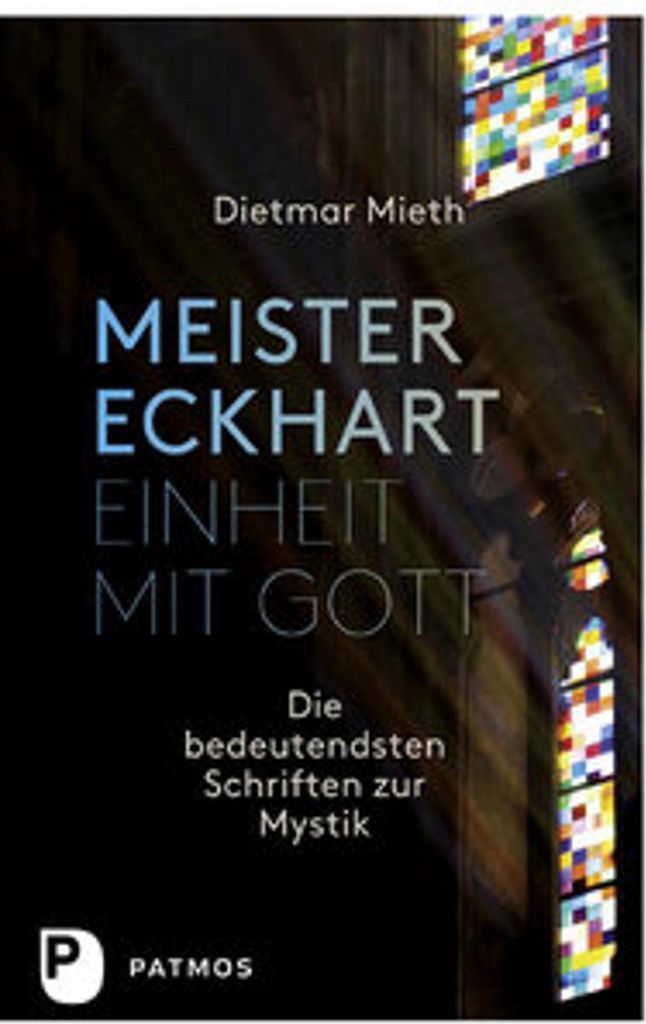 Meister Eckhart - Einheit mit Gott