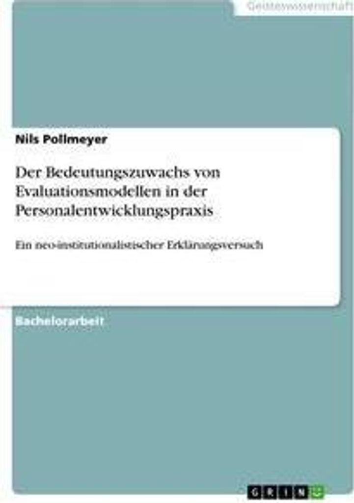 Der Bedeutungszuwachs von Evaluationsmodellen in der Personalentwicklungspraxis