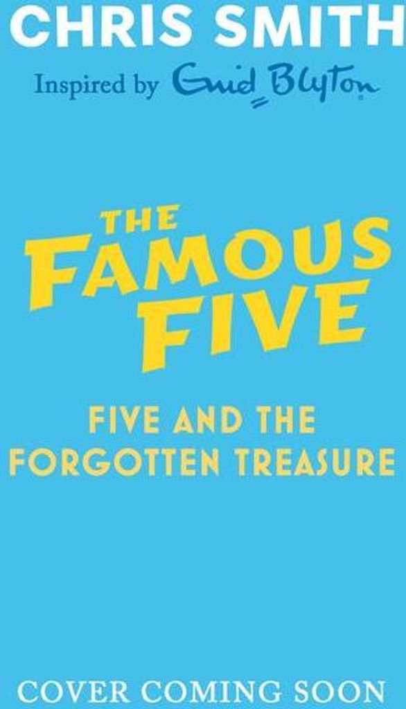 Die neuen Famous Five 01: Fünf und der vergessene Schatz
