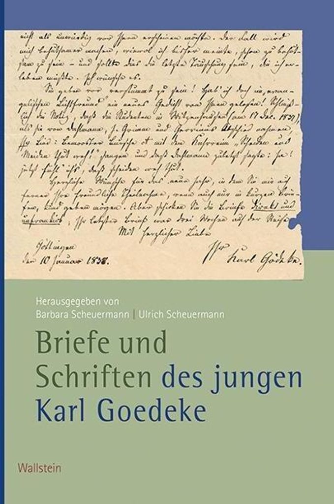 Briefe und Schriften des jungen Karl Goedeke