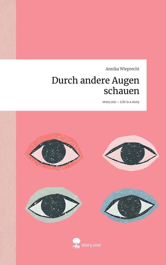 Durch andere Augen schauen. Life is a Story - story.one