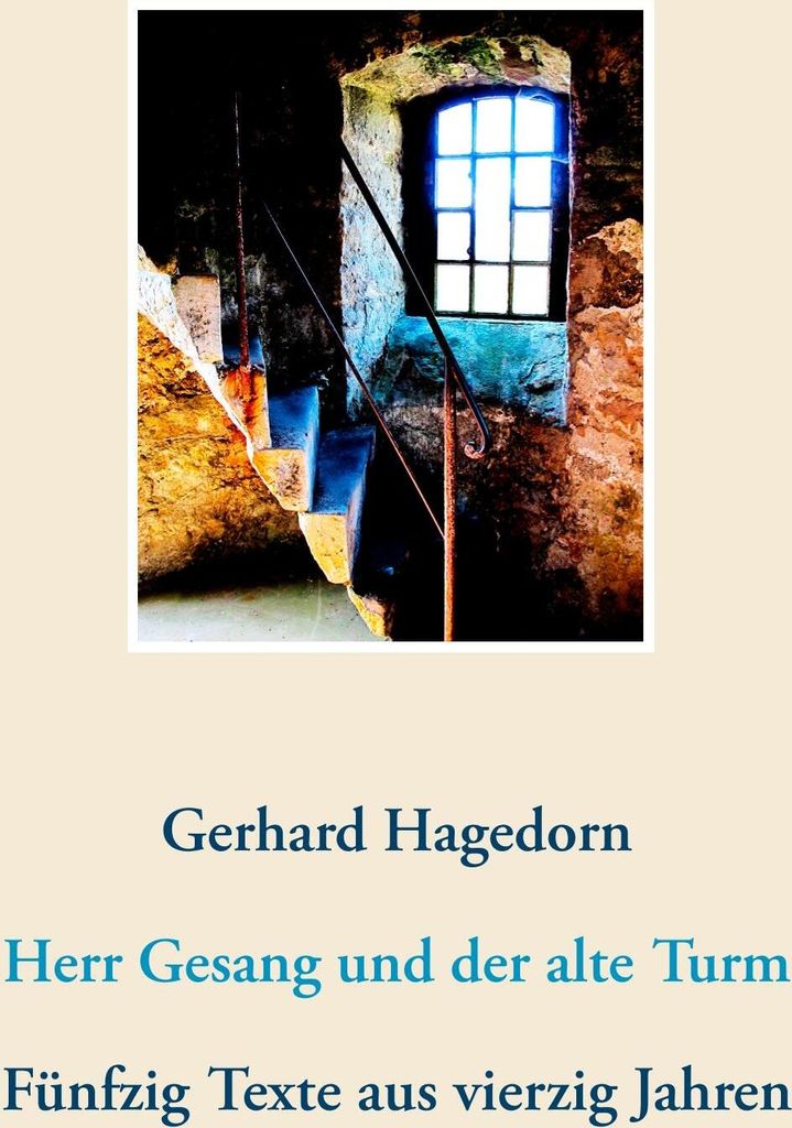 Herr Gesang und der alte Turm