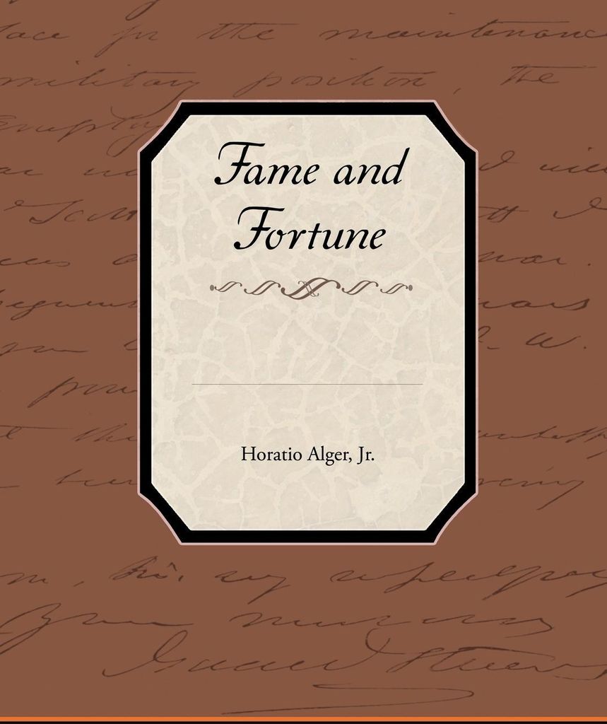 Fame and Fortune