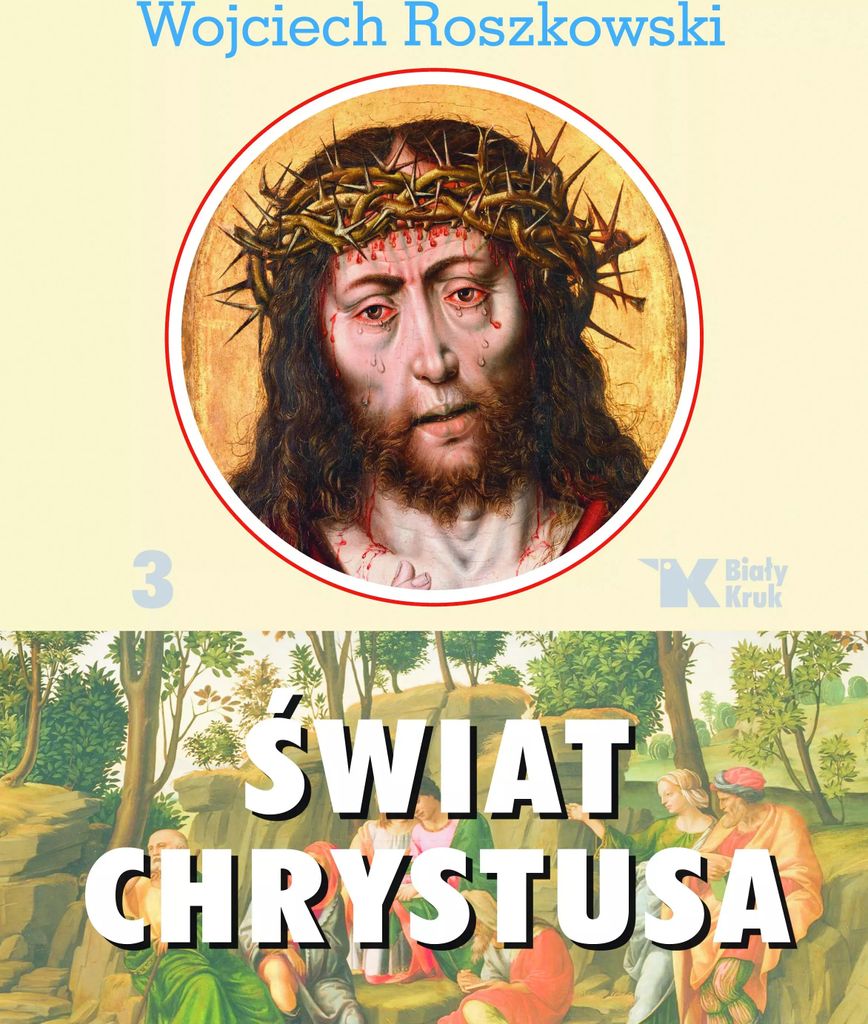 Świat Chrystusa Tom 3 - Historia i Cywilizacja