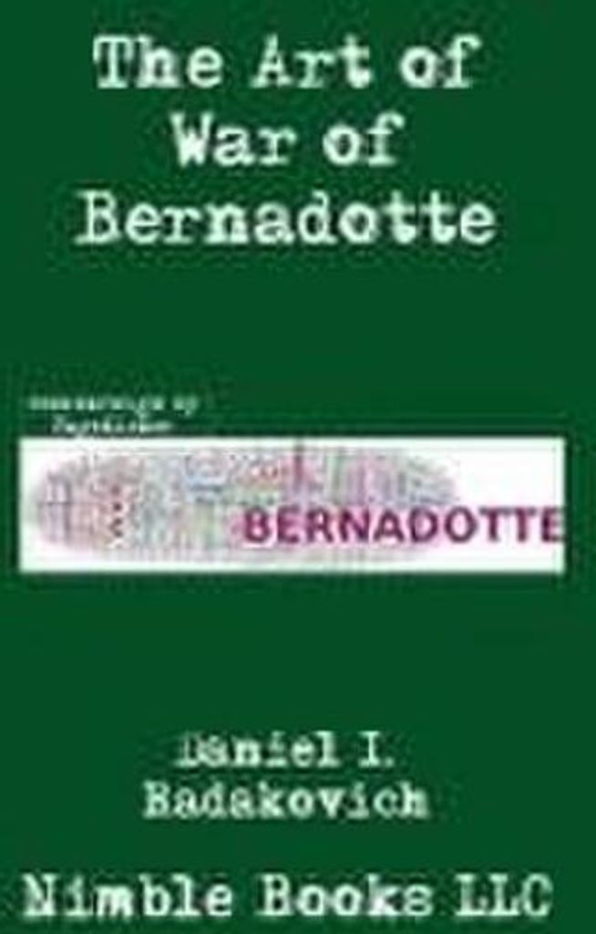 Die Kunst des Krieges von Bernadotte