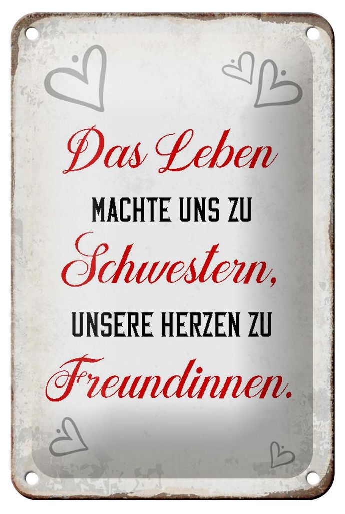 Blechschild Spruch 12x18cm Leben machte uns zu Schwestern