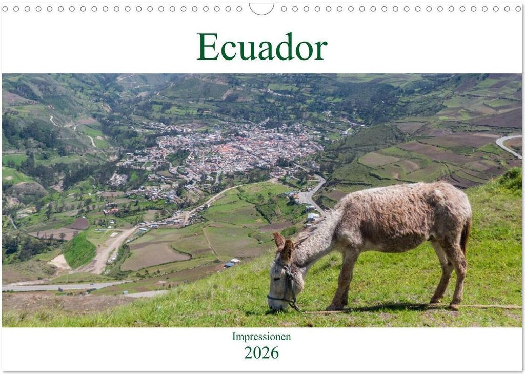 Ecuador - Impessionen (Wandkalender 2026 DIN A3 quer), CALVENDO Monatskalender