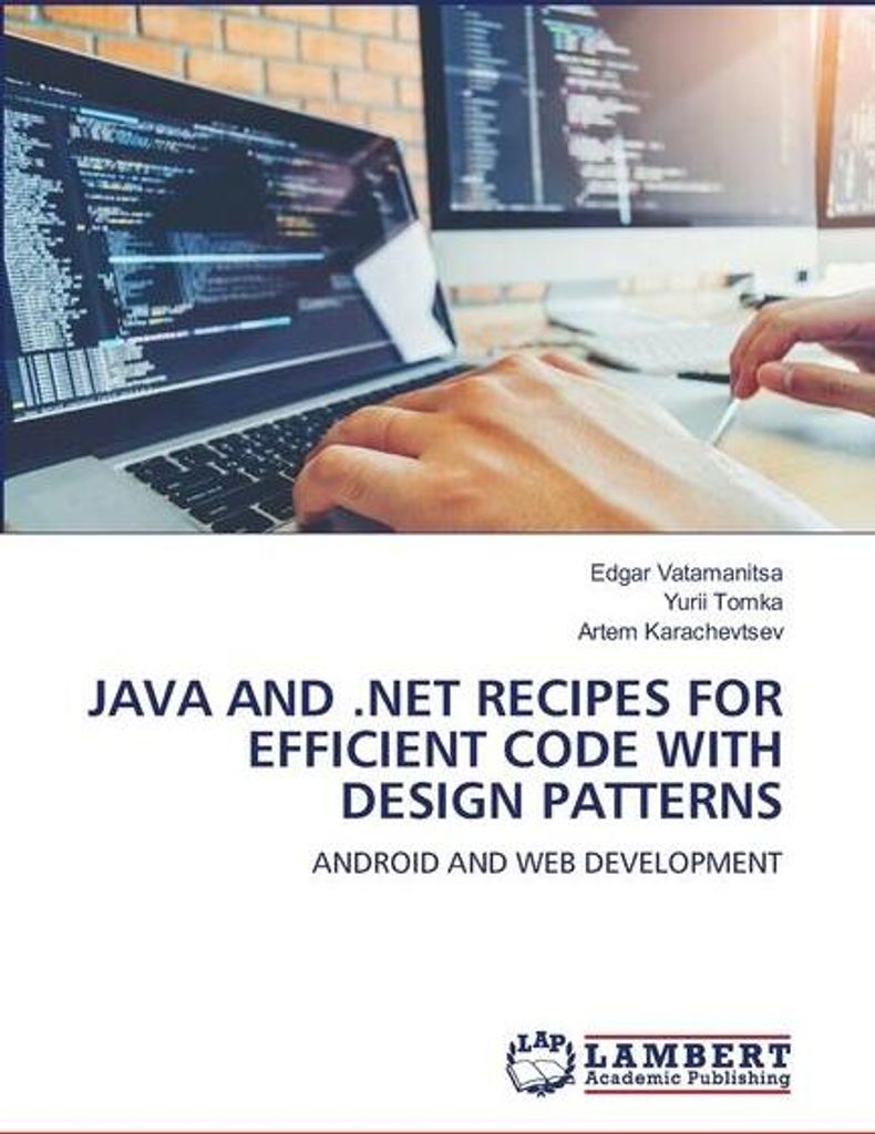 Java And .Net Recipes For Efficient Code With Design Patterns