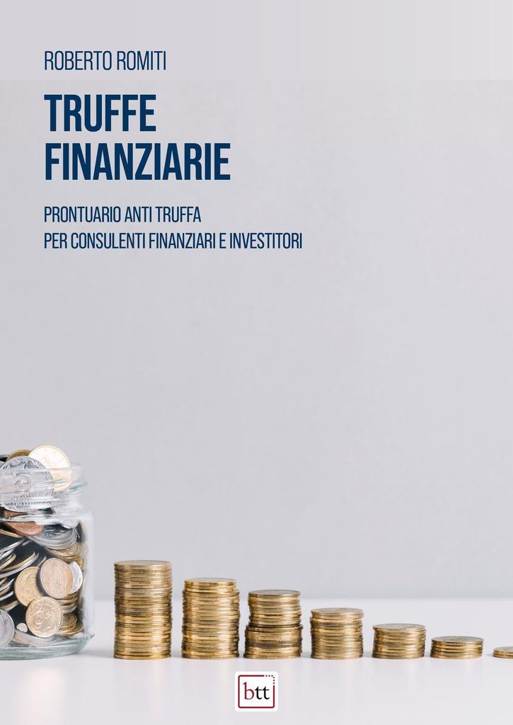 Romiti, R: Truffe finanziarie. Prontuario anti truffa per co
