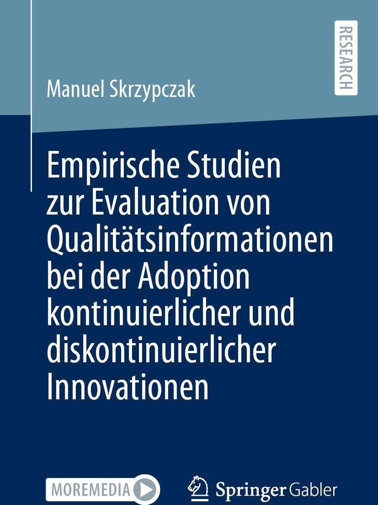 Empirische Studien zur Evaluation von Qualitätsinformationen bei der Adoption kontinuierlicher und diskontinuierlicher Innovationen