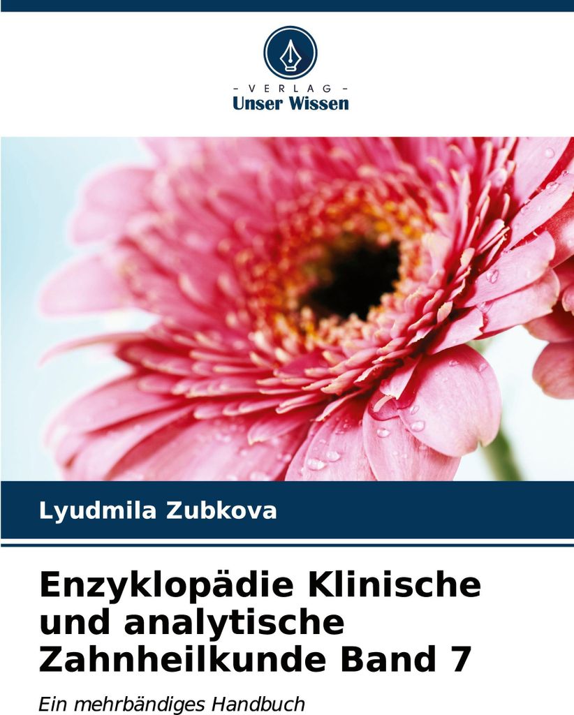 Enzyklopädie Klinische und analytische Zahnheilkunde Band 7