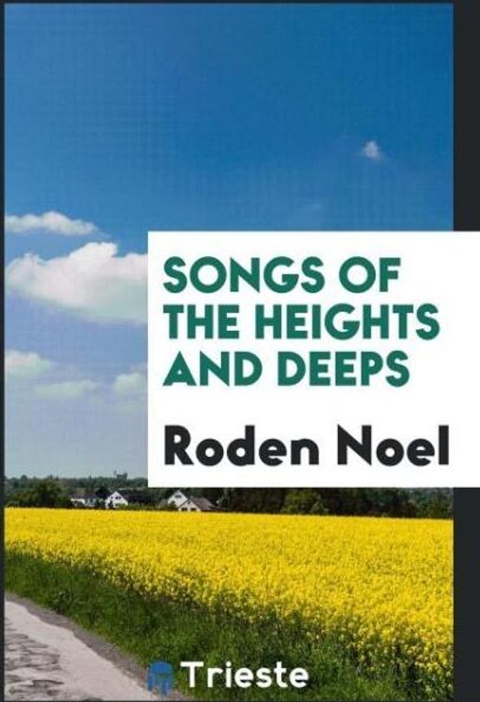 Songs of the heights and deeps